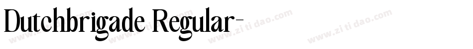 Dutchbrigade Regular字体转换